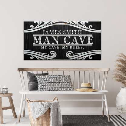 My Cave My Rules Sign by Tailored Canvases