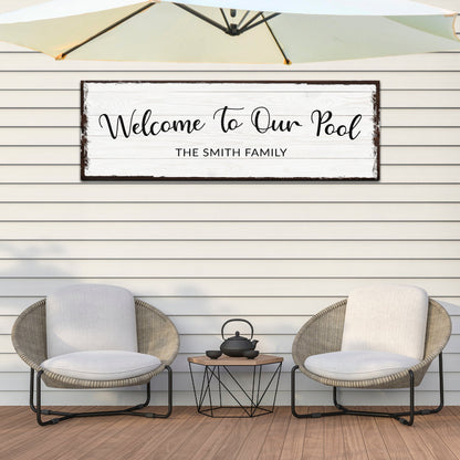 Welcome To Our Pool Sign by Tailored Canvases
