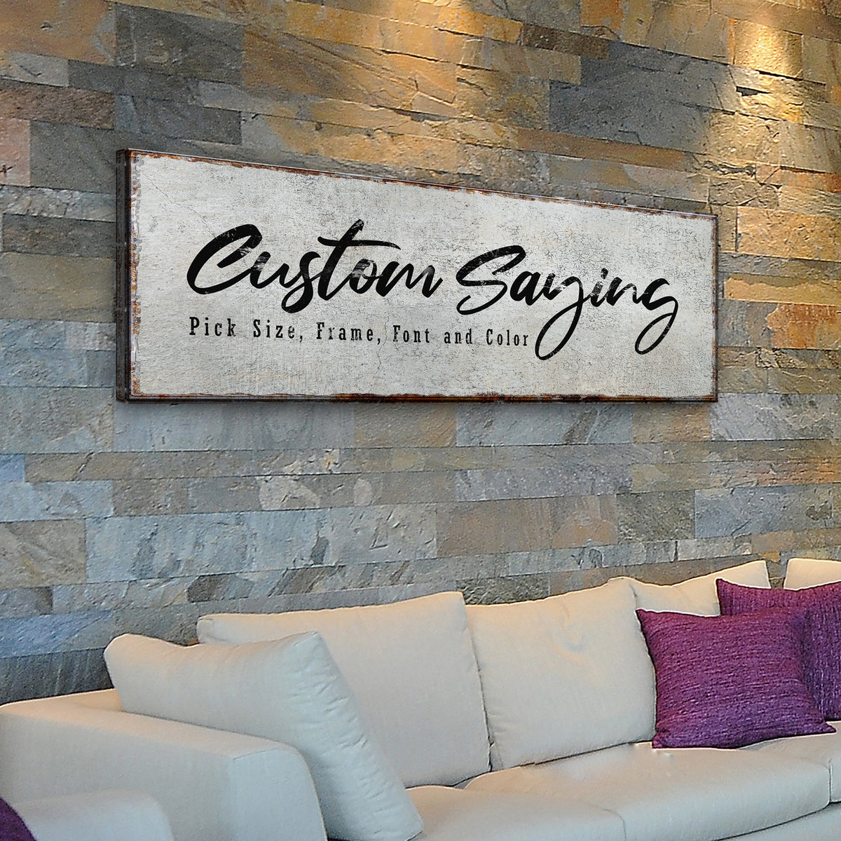 Custom Saying Sign by Tailored Canvases