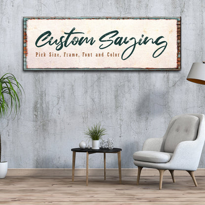 Custom Saying Sign by Tailored Canvases