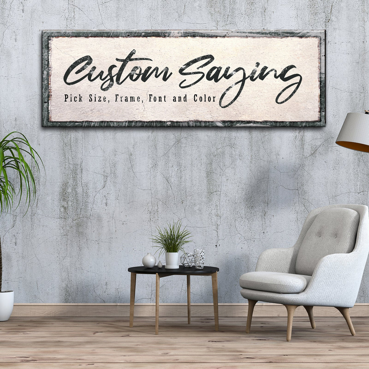 Custom Saying Sign by Tailored Canvases