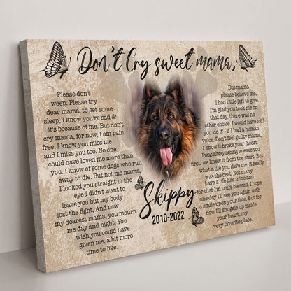 Pet Don't Cry Sweet Mama Sign by Tailored Canvases