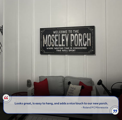 Welcome To The Porch Sign VI by Tailored Canvases