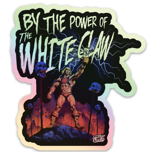 "By the Power of White Claw - Holographic" - Sticker by Tango Charlie Apparel