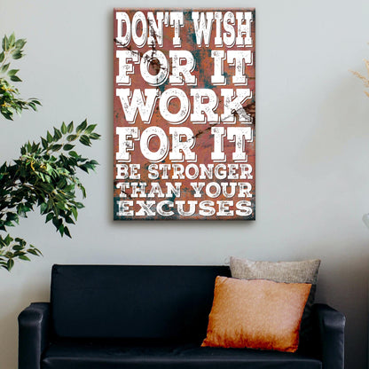 Don't Wish For It Work For It Sign II by Tailored Canvases