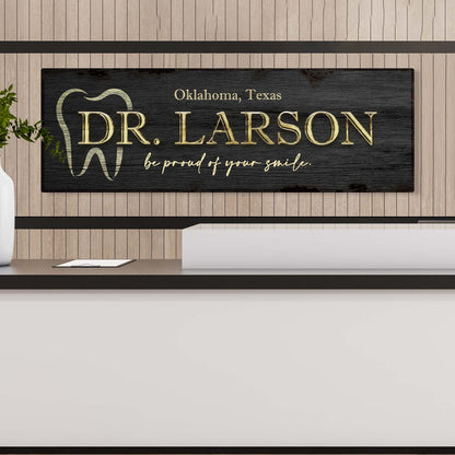Dentist Name Sign by Tailored Canvases