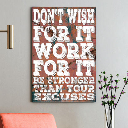 Don't Wish For It Work For It Sign II by Tailored Canvases