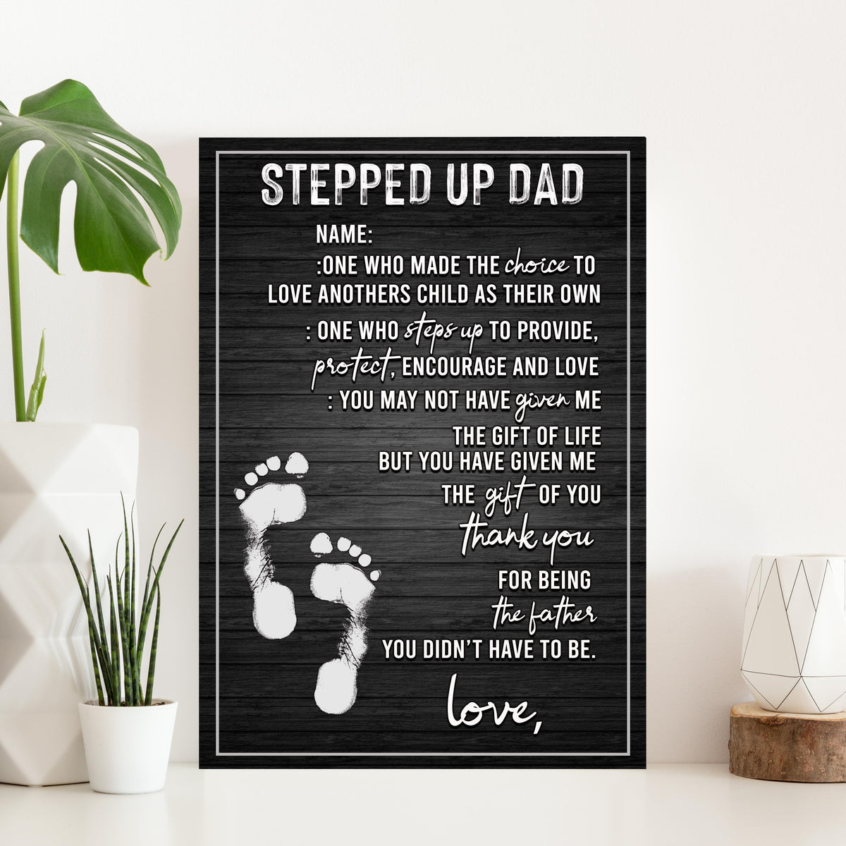 Stepped Up Dad Happy Father's Day Sign by Tailored Canvases