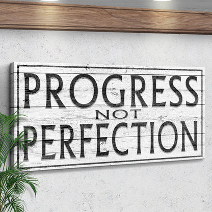 Progress Not Perfection Sign by Tailored Canvases