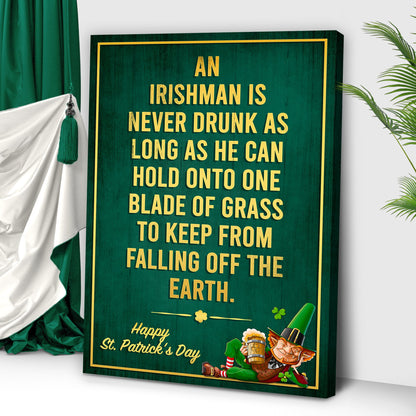An Irishman Is Never Drunk Sign by Tailored Canvases