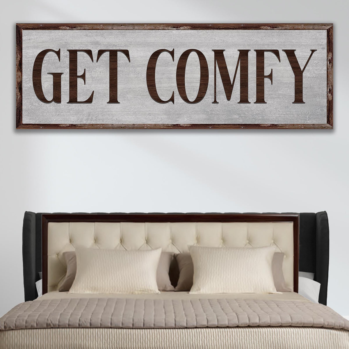 Get Comfy Sign by Tailored Canvases