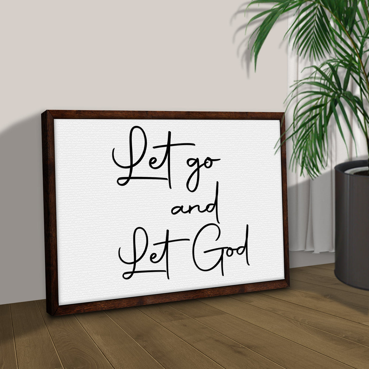 Let go And Let God Sign by Tailored Canvases