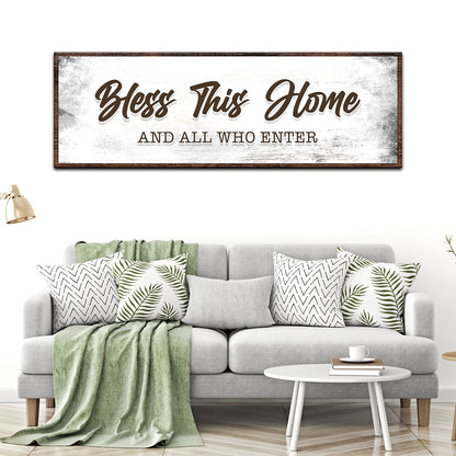 Bless This Home And All Who Enter Sign by Tailored Canvases