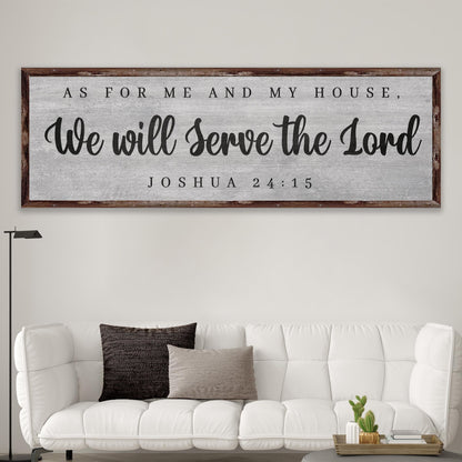 Joshua 24:15 - We Will Serve The Lord Sign IV by Tailored Canvases