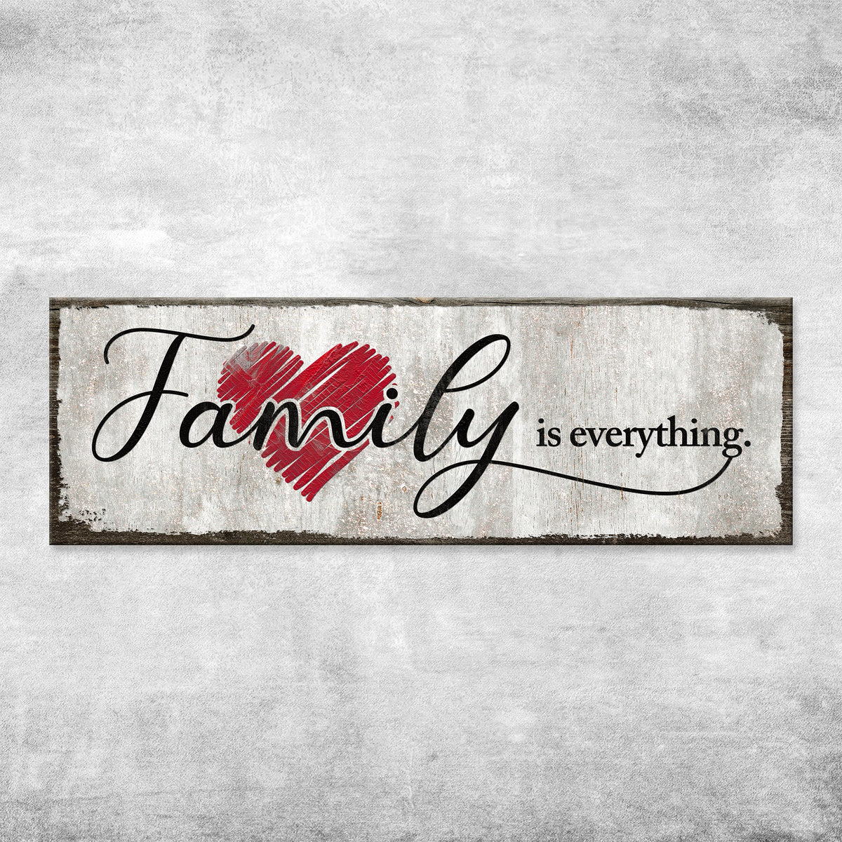 Family Is Everything Sign III by Tailored Canvases