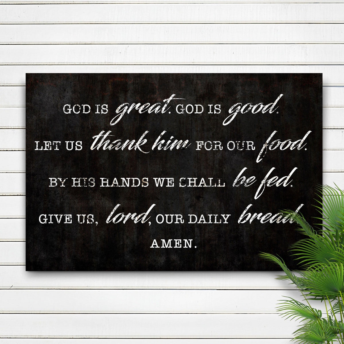 God Is Great God Is Good Prayer Sign III by Tailored Canvases