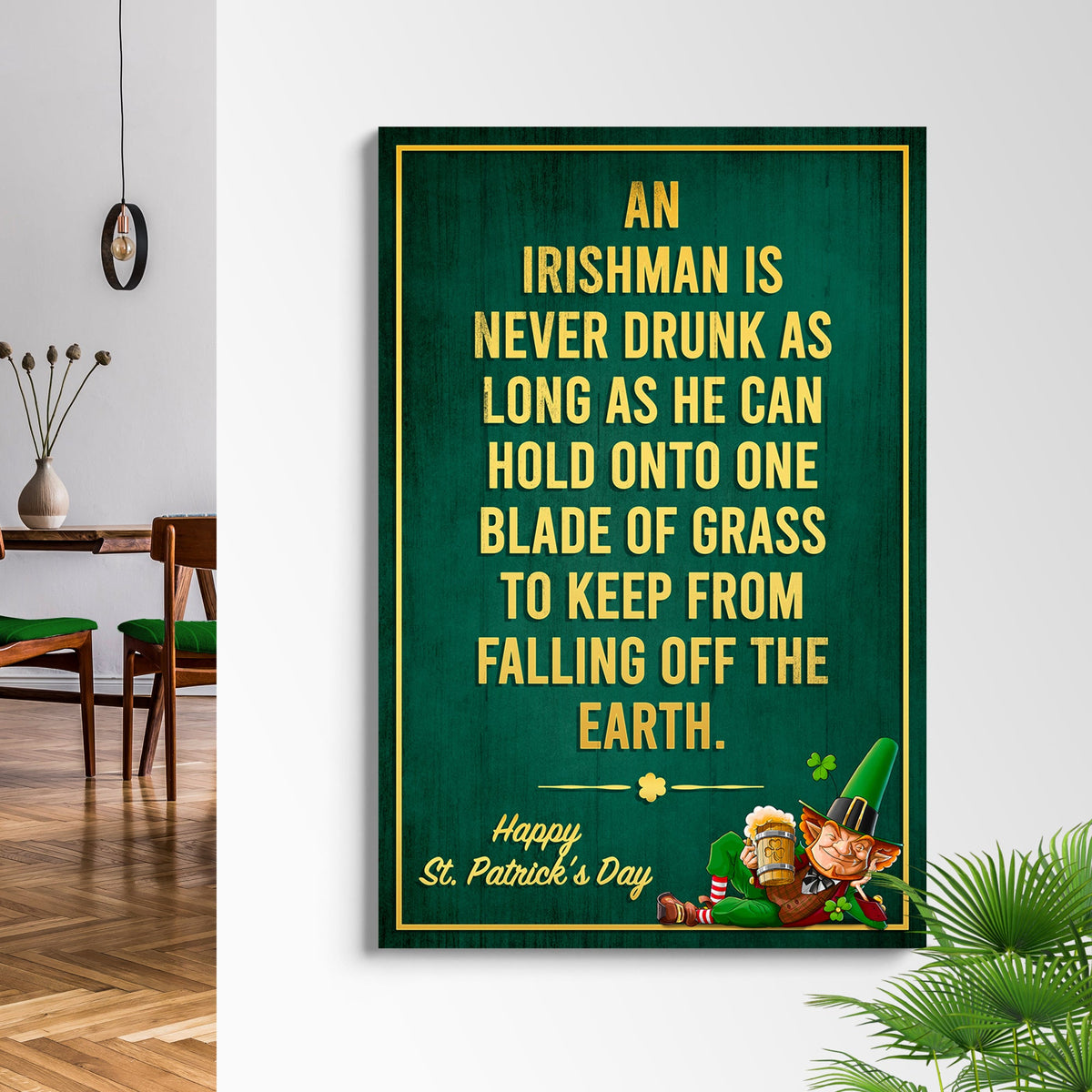 An Irishman Is Never Drunk Sign by Tailored Canvases