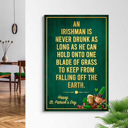 An Irishman Is Never Drunk Sign by Tailored Canvases