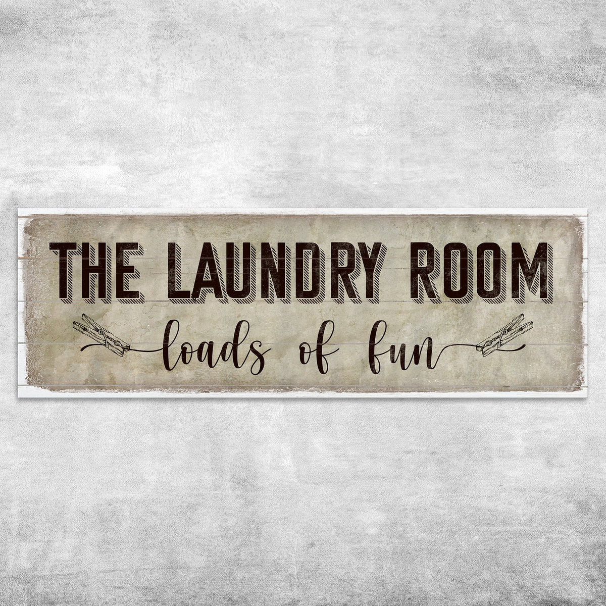 Loads of Fun The Laundry Room Sign by Tailored Canvases