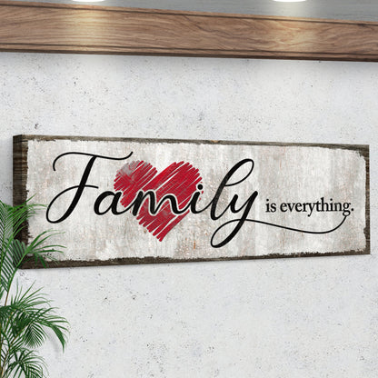 Family Is Everything Sign III by Tailored Canvases