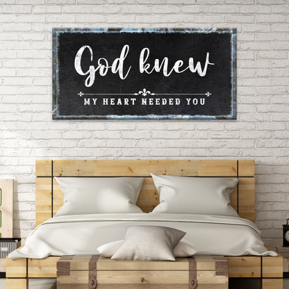 God Knew Sign by Tailored Canvases