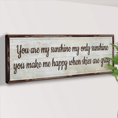 You Are My Sunshine Sign III by Tailored Canvases