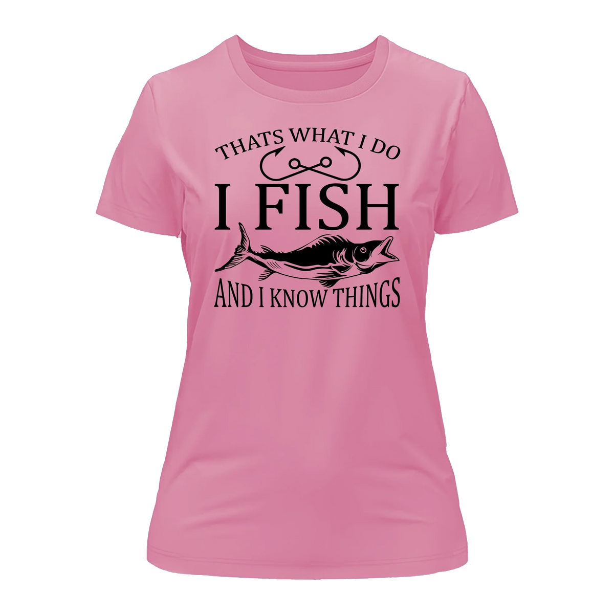 I Fish And Know Things T-Shirt for Women by Outdoorzees