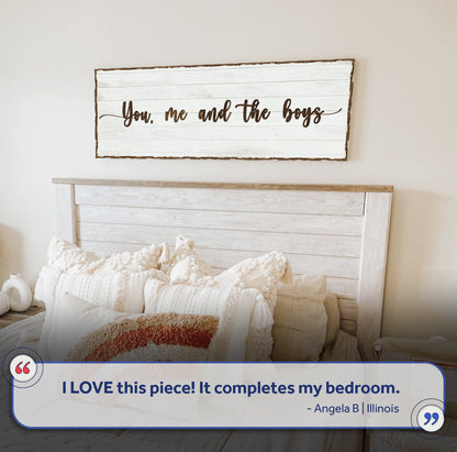 You, Me, And The Boys Sign by Tailored Canvases