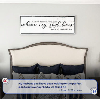 Song Of Solomon 3:4 - I Have Found The One Sign II by Tailored Canvases