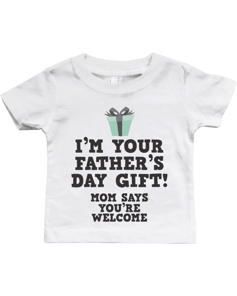 I'm Your Father's Day Gift - Funny Graphic by Teal Tiger