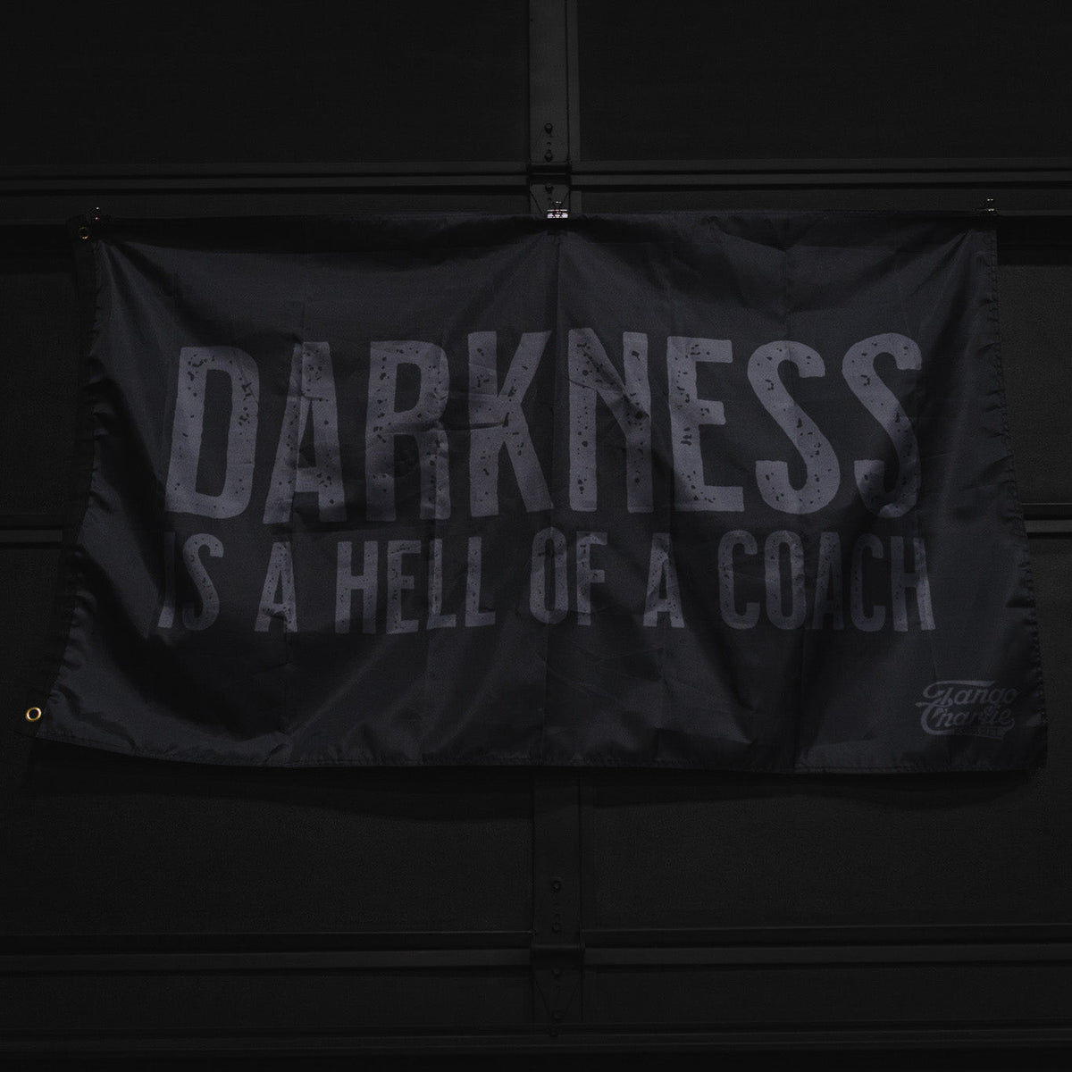Darkness is a Hell of a Coach - Flag by Tango Charlie Apparel