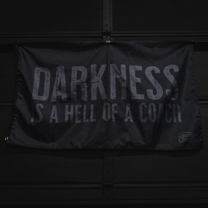 Darkness is a Hell of a Coach - Flag by Tango Charlie Apparel