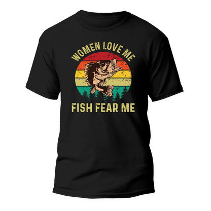 Women Love Me Fish Hate Me Man T-Shirt by Outdoorzees