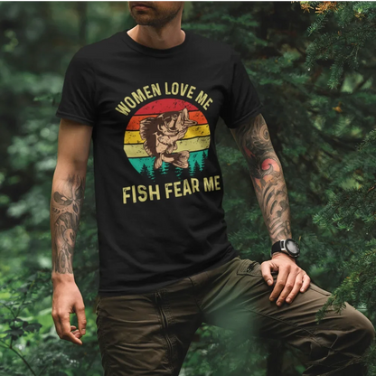 Women Love Me Fish Hate Me Man T-Shirt by Outdoorzees