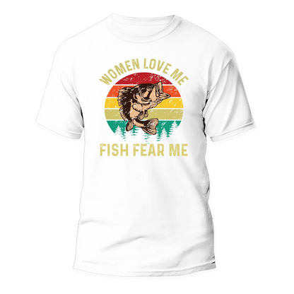 Women Love Me Fish Hate Me Man T-Shirt by Outdoorzees