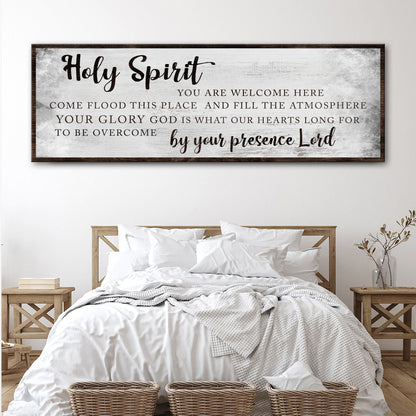 Holy Spirit You Are Welcome Here Sign by Tailored Canvases