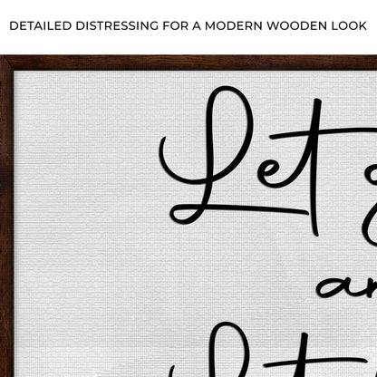 Let go And Let God Sign by Tailored Canvases