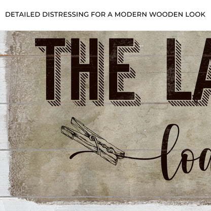 Loads of Fun The Laundry Room Sign by Tailored Canvases