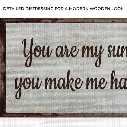 You Are My Sunshine Sign III by Tailored Canvases