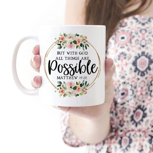 Bible Verse Coffee Mug, Christian Floral Glitter Scripture Ceramic Mug, With God All Things Are Possible by Joyful Moose