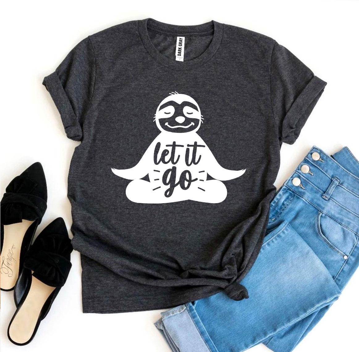 Let It Go T-shirt by Agate