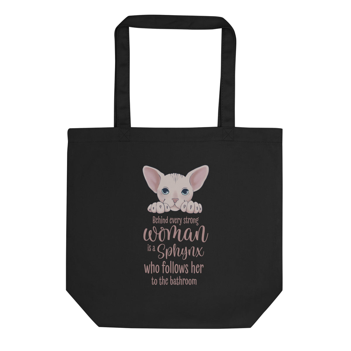 "BEHIND EVERY WOMAN" SPHYNX TOTE by ReNewedPet