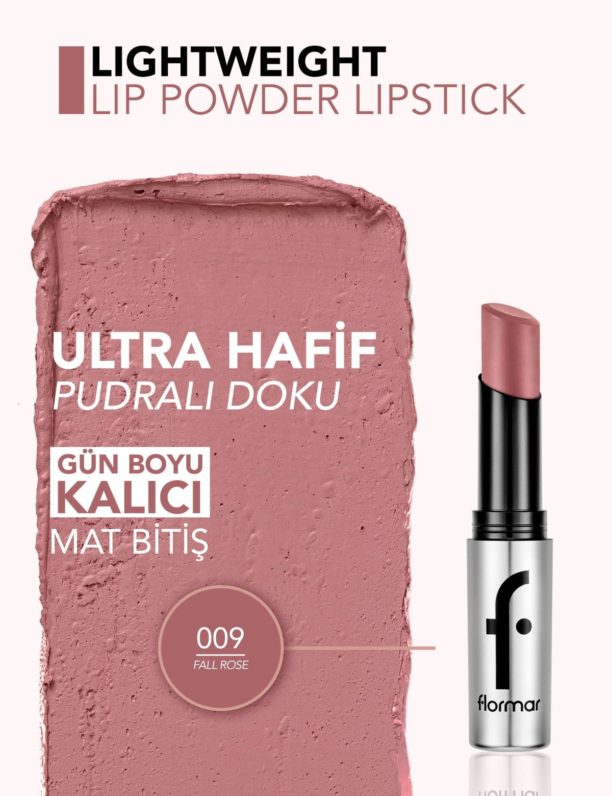 Flormar Lightweight Lip Powder Matte Lipstick 3gMakeupTorqelo.com