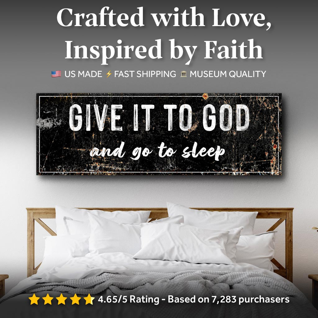 Give It to God and Go to Sleep – Rustic Christian Wall Art for Peaceful Nights by Tailored Canvases