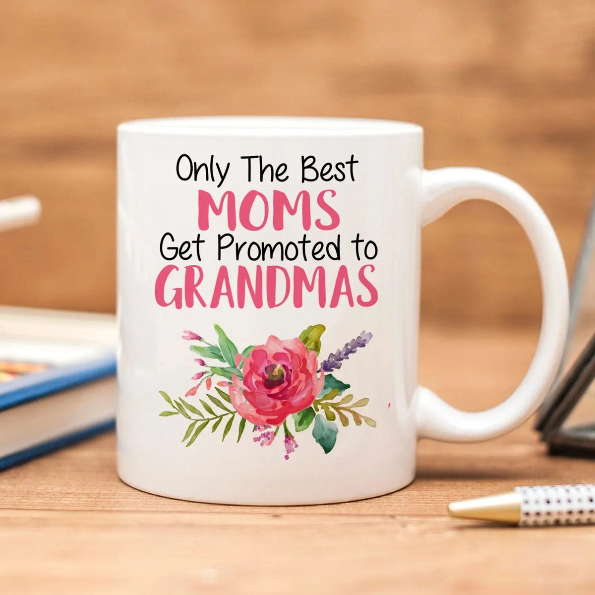 Grandma Coffee Mug - Only The Best Moms Get Promoted To Grandmas | Pregnancy Announcement Gift by Joyful Moose