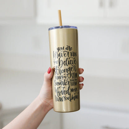 Inspirational Water Bottle, Encouragement Gift, Glitter Skinny Tumbler, Brave Strong Smart Loved Travel Cup by Joyful Moose