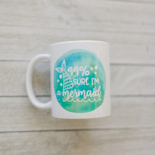 Mermaid Mug, Watercolor Coffee Mug, Beach Ocean 99% sure I'm a mermaid gift for her by Joyful Moose
