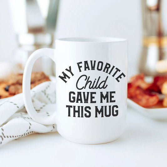 Favorite Child Coffee Mug Gift for mom, Christmas gifts for parents, gift for dad, gift from daughter, dad christmas gift, mom birthday gift by Joyful Moose