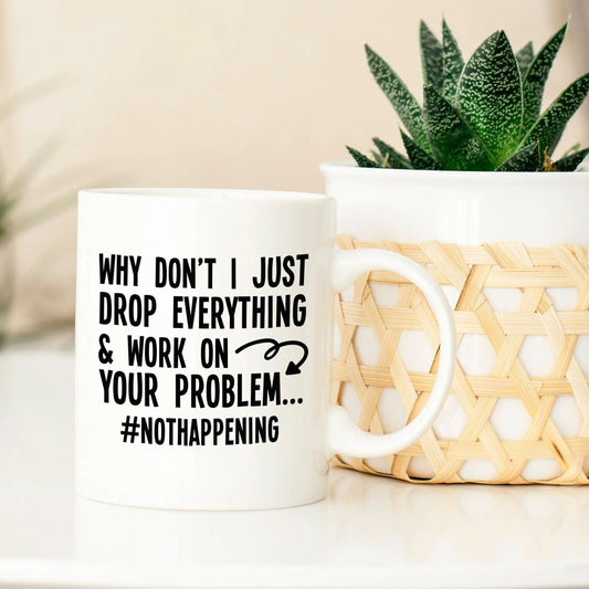 Funny Coffee Mug - work coffee mug - sarcastic mug - work bestie gift - funny mugs - Funny Gift - Funny Saying Coffee Mug - funny work gift by Joyful Moose