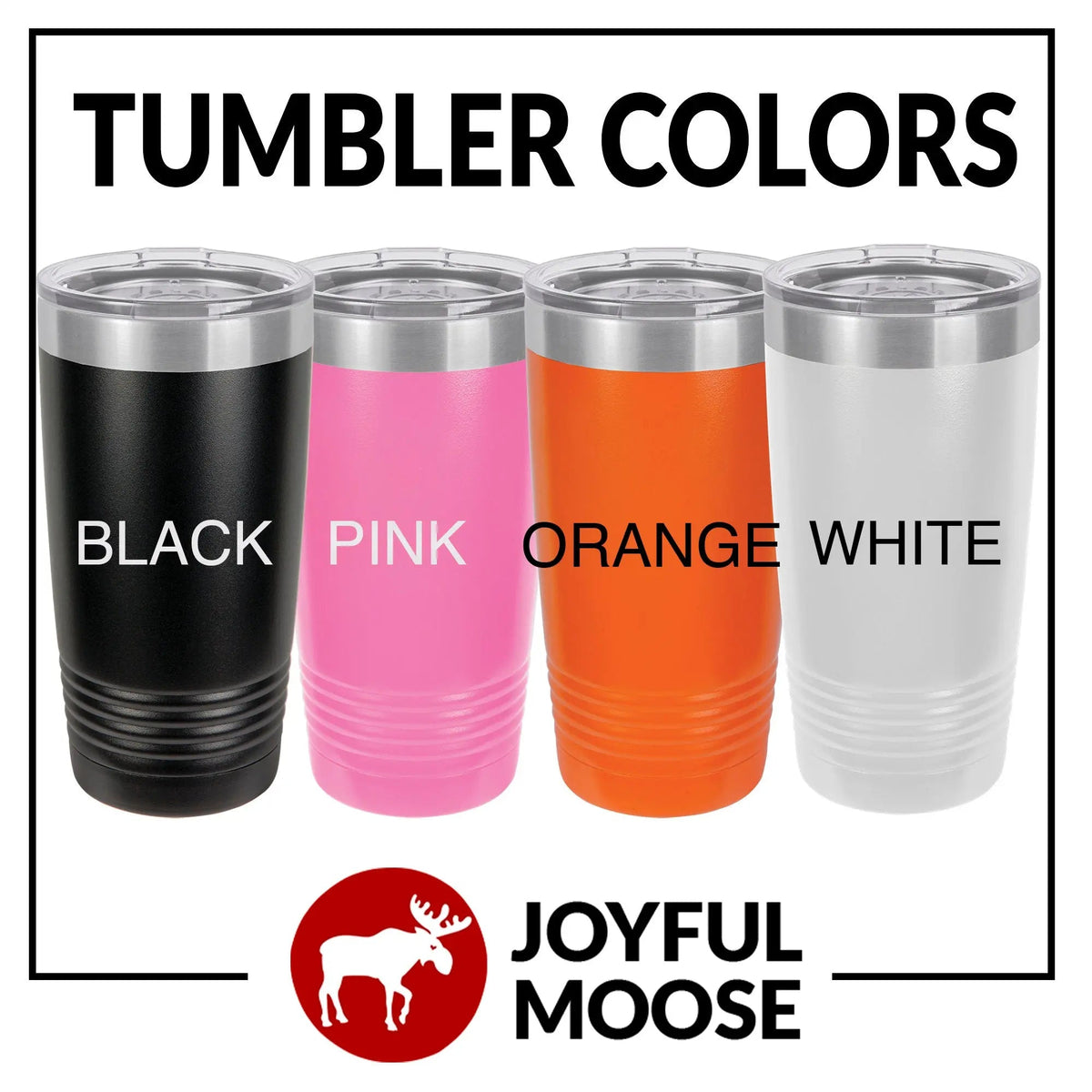 Vacuum Insulated Tumbler - Stainless Steel Travel Drink Mug With Laser Engraved Design by Joyful Moose